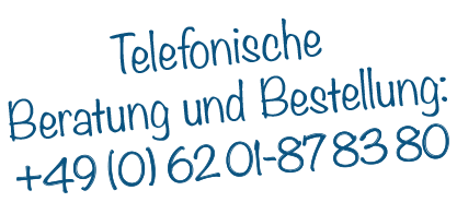 Telefonische Bestellung unter 06201 878380